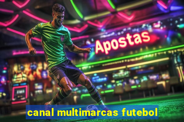 canal multimarcas futebol